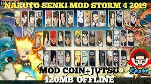 Jika kalian menggunakan game dengan versi original kalian tidak akan menikmati game dengan unlimited money. Naruto Senki Mod Storm 4 2019 Apk Unlimited Coin Jutsu Youtube