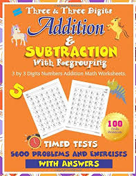 Addition and subtraction fact family 31 worksheets basic addition and subtraction worksheets. Three And Three Digits Addition And Subtraction With Regrouping 100 Practice Drills Workbook 3 By 3 Digits Numbers Subtraction Math Worksheets Timed Tests 5600 Problems And Exercises With Answers Kiddos Centric 9781675081099 Amazon Com Books