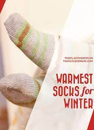 What Are The Warmest Socks For Winter Travel Warm Socks Warm Socks Winter Winter Travel