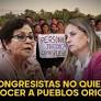 Congresistas quieren frenar autonomía de pueblos originarios bajo el lema: "Somos un solo país" (VIDEO)