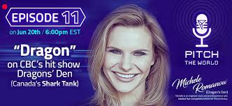 A guide listing the titles and air dates for episodes of the tv series dragon's den (canada). Pitch The World Podcast Will Interview Michele Romanow Of Cbc S Dragon S Den On June 20 At 6pm By Pitch Media Medium