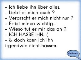 Es geht nicht nur um die drei worte, sondern auch um kleine gesten, die männer tun und zeigen, dass sie ihre frau lieben. Ich Liebe Ihn Uber Alles Liebt Er Mich Auch Verarscht Er Mich Nicht Nur Er Ist Mir So Wichtig Wieso T Osterreichische Spruche Und Zitate