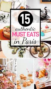 15 Best Foods In Paris You Should Eat Eat Paris Food French Food