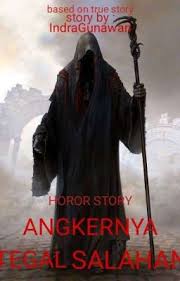 Cover Horor Story _ Angkernya Tegal Salahan