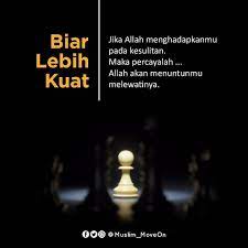 Maybe you would like to learn more about one of these? Jika Allah Menghadapkan Kita Pada Kesukaran Percayalah Ia Akan Menuntunmu Melewatinya Pernah Melihat Bidak Catur Ya Dia Yang Allah Kekuatan Iman