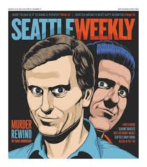 Seattle Weekly, March 14, 2012 by Sound Publishing
