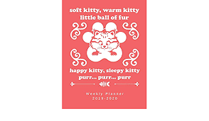 Maybe you would like to learn more about one of these? Soft Kitty Warm Kitty Little Ball Of Fur Happy Kitty Sleepy Kitty Purr Purr Purr Weekly Planner 2019 2020 8 5 X11 120 Pages Cat Lovers Dated Calendar And Organizer Year 2020 At A Glance