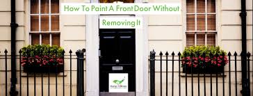 Because curb appeal paint dries quickly, you don't have to take down your door to paint it. How To Paint A Front Door Without Removing It Home Painters Toronto
