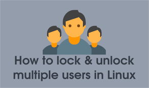 Perhaps an employee left the organization and instead of deleting the user altogether, lock the account for archival purpose. How To Lock Unlock Multiple Users In Linux 2daygeek