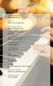 12 Relaxing Piano Pieces Music Mood Piano Songs Song Playlist