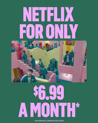Get Netflix for $6.99/month Join Netflix's new ad-supported plan to get  access to thousands of movies and shows