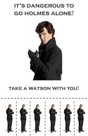 Whether you are purchasing for a friend, relative, or loved one you can be sure to put a smile on their face. It S Dangerous To Go Holmes Alone It S Dangerous To Go Alone Take This Know Your Meme