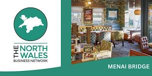 The North Wales Business Network Menai Bridge