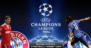 7:45pm, saturday 19th may 2012. Chelsea Fc Vs Bayern Munich Champions League Final
