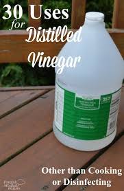 30 Uses For Distilled White Vinegar Other Than Cooking Disinfecting Frugal Minded Mom Vinegar Cleaning Distilled White Vinegar White Vinegar Cleaning