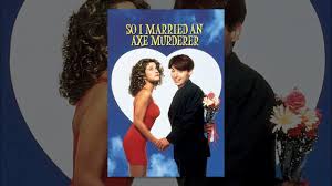 So I Married An Axe Murderer