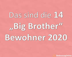 2014 wurde die blondine dann. Big Brother 2020 Instagram Der Bewohner Kandidaten Teilnehmer Bedeutung Online