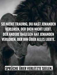 Sei Nicht Traurig Sprüche Sprüche Traurige Sprüche