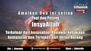 Dia akan menubuhkan kerajaan dalam hati kita bertujuan utk menyesatkan manusia. Amalkan Doa Ini Keluar Dari Kesusahan Penawar Kedukaan Kemalasan Terlepas Dari Lilitan Hutang Youtube