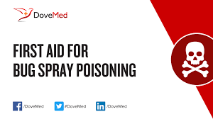 First Aid For Bug Spray Poisoning