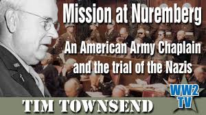 Mission at Nuremberg: An American Army Chaplain and the Trial of the Nazis
