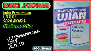 10 30 12 30 bahasa indonesia kamis 16 april 2020. Kunci Jawaban Pembahasan Pemantapan Un Akasia Smp 2020 Matematika Uji Kemampuan Diri 2 Youtube
