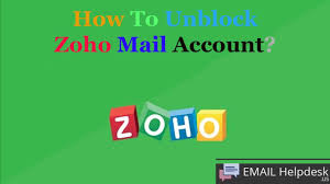 How To Unblock Zoho Mail Account And How To Solve Zoho Mail Attachment Error Mail Account Accounting Zoho