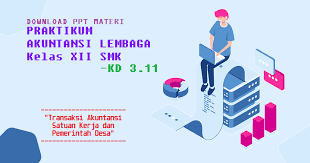 We did not find results for: Download Ppt Praktikum Akuntansi Lembaga Smk Kelas Xii Kd 3 11 Transaksi Akuntansi Satuan Kerja Dan Pemerintah Desa