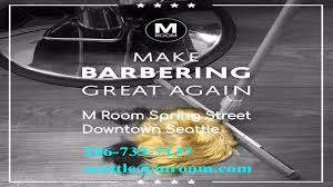 When scheduling, give us your exact location address, preferred date & time and have your credit card ready. Best Men S Haircut At M Room Downtown Seattle 410 Spring Street 206 735 7137 Youtube
