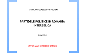 Că vor, că nu vor, partidele politice trebuie să iasă în public. Partidele Politice In Romania InterbelicÄƒ By CÄƒtÄƒlin ChiÈ›ulescu