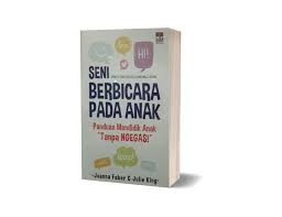 Buku ini merupakan tamparan di wajah yang menyegarkan untuk kita semua supaya kita bisa mulai menjalani kehidupan yang lebih memuaskan dan apa adanya. Resensi Buku Seni Berbicara Pada Anak Panduan Mendidik Anak Tanpa Ngegas Paskalina Askalin