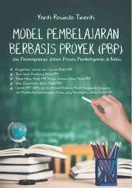Di dalam strategi pembelajaran tersirat makna perencanaan. Buku Model Pembelajaran Berbasis Proyek Pbp Dan Penerapannya Dalam Proses Pembelajaran Di Kelas