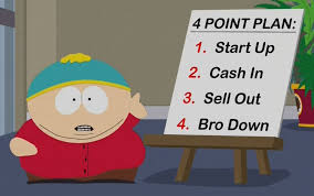 A 4 Step Startup Plan From South Park S Eric Cartman Business South Park Funny South Park Start Up