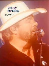 Pin By Margaret Blaylock On Toby Keith Toby Keith Lyrics Happy Birthday Cowboy Country Singers