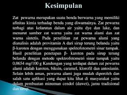 Pewarnaan yang menggunakan zat warna ini harus melalui proses mordan (penggabungan dengan kompleks oksidasi. Analisis Zat Pewarna Alami Pada Minuman Ppt Download