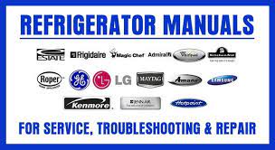 Tenga listo su número de modelo completo. Refrigerator Service Repair Manual And Owners Manuals Online