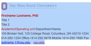 To generate your email signature and apply it to your email client follow these basic steps: Email Signature Usage Brand Guidelines Ohio State University