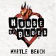 House of Blues - Myrtle Beach, SC