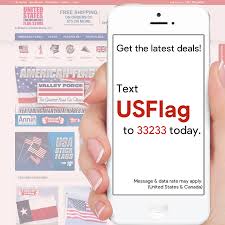 Text Usflag To 33233 To Have The Latest Specials Coupons And Promotions Sent Right To Your Inbox Flag Store Christmas Flag Flag Display Case