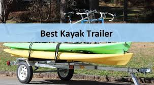 Its cusotm made and there is not another one like it. Top 8 Best Kayak Trailer Reviews 2021 Mytrail