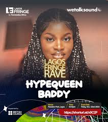 HYPE QUEEN BADDY is taking over the LAGOS FRINGE RAVE! 🔥  @baddy_thahypequeen is here to take the energy to a whole new level. Brace  yourselves to experience an ENGERY like never before
