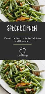 Speckbohnen Rezept Speckbohnen Rezepte Speck