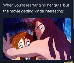 When you're rearranging her guts, but the movie getting kinda interesting:  - iFunny Brazil