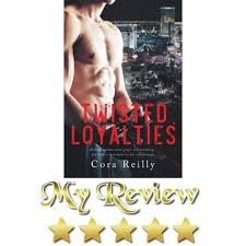 Twisted loyalties by cora reilly. Twisted Loyalties The Camorra Chronicles 1 By Cora Reilly