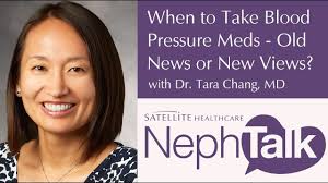 NephTalk: When to Take Blood Pressure Meds with Dr. Tara Chang