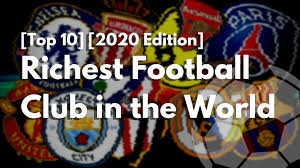 The richest football players are known to make highly justified transfers when big cash comes calling. Top 10 Most Valuable Richest Football Clubs In The World 2020 List 90minstory