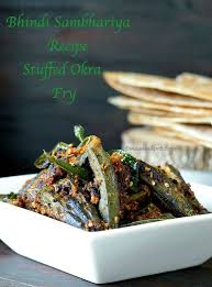 Bhindi Sambhariya Recipe Stuffed Okra Fry Recipe Bharwa Bhindi Masala Gujarati Okra Recipe Recipes Okra Fries Okra Recipes