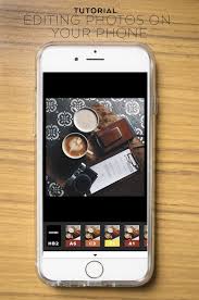 Tutorial Editing Photos On Your Phone It S Me Kp Photo Editing Iphone Photography Smartphone Photography