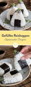 Onigiri Den Japanischen Snack Aus Sushireis Selber Machen Rezept Japanische Snacks Rezepte Essen Und Trinken