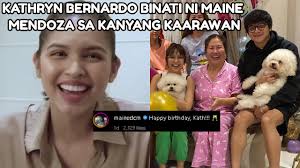 Maine Mendoza BINATI Ng HAPPY BIRTHDAY🥂Si Kathryn Bernardo